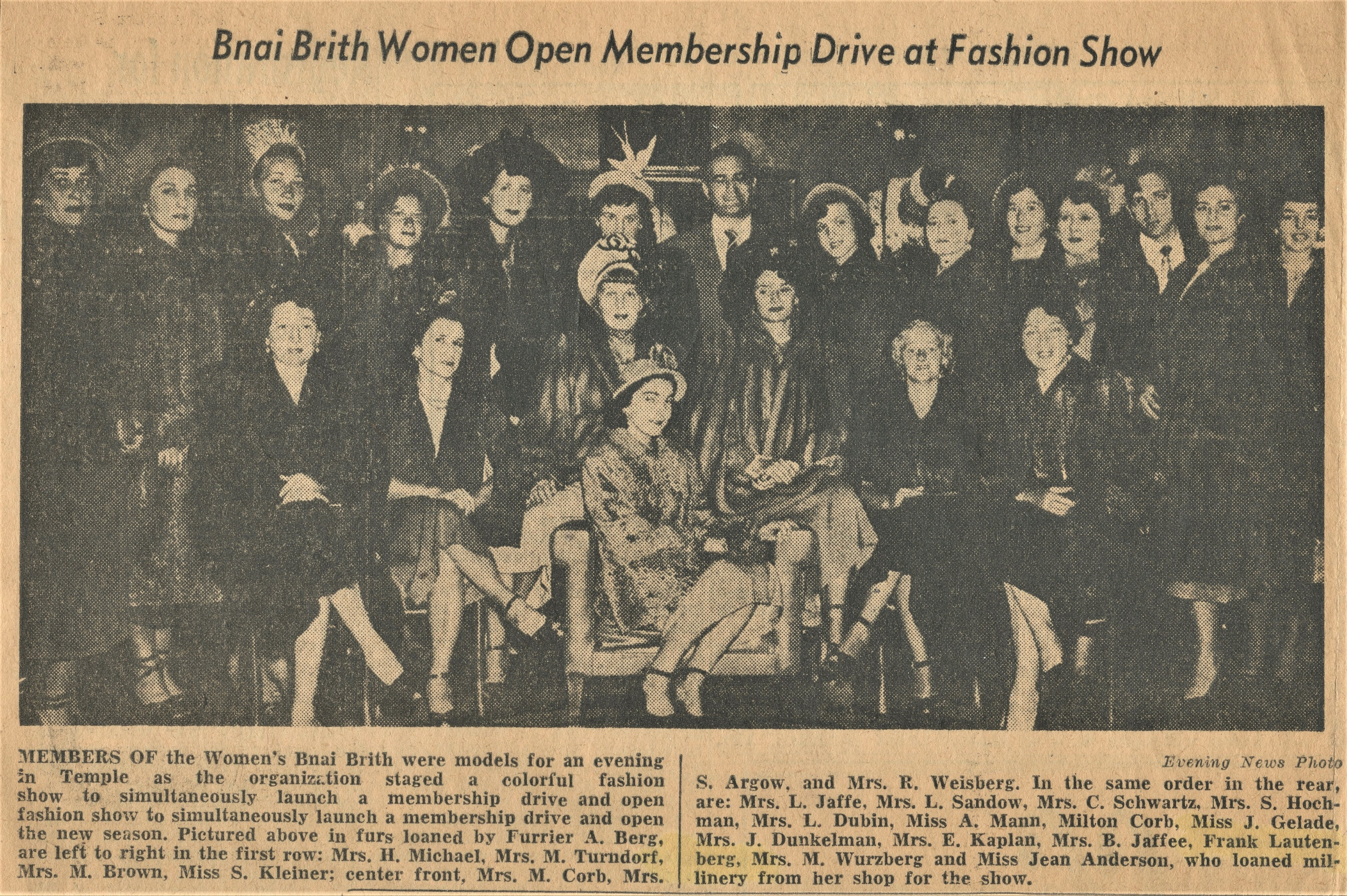 Furrier A Berg; Mrs. H. Michael, Mrs. M. Turndorf, Mrs. M. Brown, Miss S. Kleiner, Mrs. M. Corb, Mrs. S. Argow, Mrs. R. Weisberg, Mrs. L. Jaffe, Mrs. L. Sandow, Mrs. C. Schwartz, Mrs. S. Hochman, Mrs. L. Dubin, Miss A. Mann, Milton Corb, Miss J. Gelade, Mrs. J. Dunkelman, Mrs. E. Kaplan, Mrs. B. Jaffee, Frank Lautenberg, Mrs. M. Wurzberg, Miss. Jean Anderson