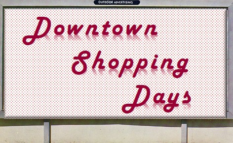 Downtown Shopping Days