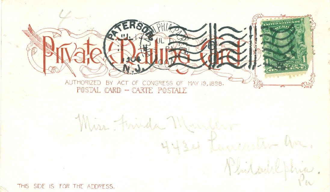 Private Mailing Card, Authorized by Act of Congress of May 19, 1998, postmarked 1904, Paterson NJ, Frieda Mueller, 4434 Lancaster Ave, Philadelphia PA