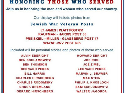 Jewish War Veterans, Historical Society of Northern New Jersey, James Platt Post 651, Kaufman - Harris Post 36, Preiskiel - Miller Glassberg Post 47, Alvin & Howard Eberight, Ben Schlamowitz, Ben Thomson, Bernard & Leonard Peres, Bill Harris, Charles Hirschberg, Charles Rodomsky, Chuck Oremland, Berard Hirschberg, Gil Dorfman, Joe Rich, Joe Zimel, Marvin Brawer, Max Stein, Philip Knobloch, Sam Schlomowitz, Walter Jagorda